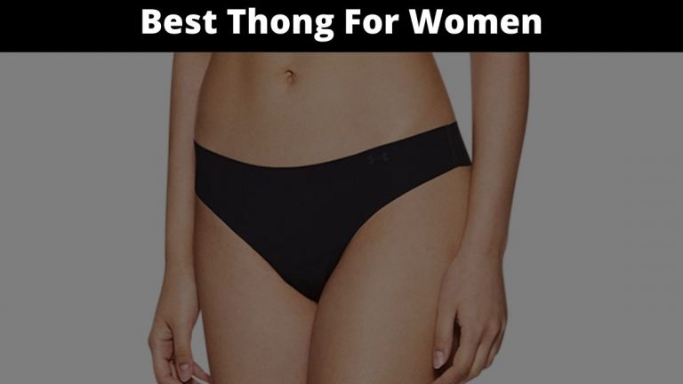 10 Best Thongs For Women