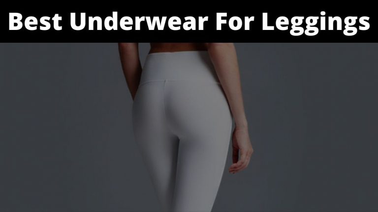 11 Best Underwear For Leggings