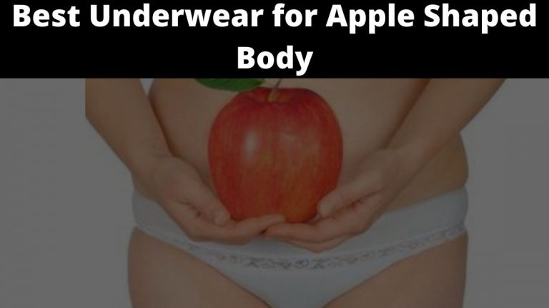 10 Best Underwear for Apple Shaped Body