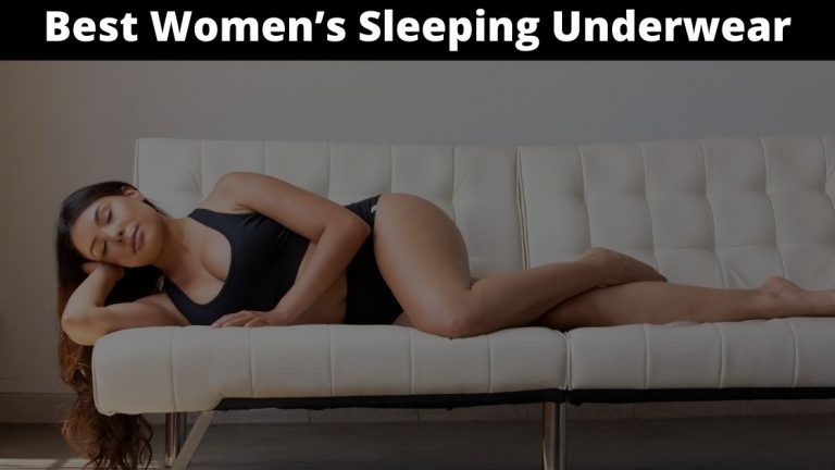 Best Women’s Sleeping Underwear