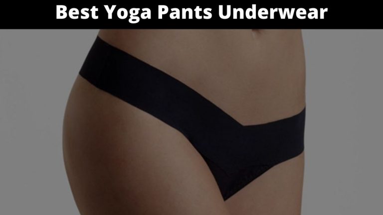 8 Best Yoga Pants Underwear