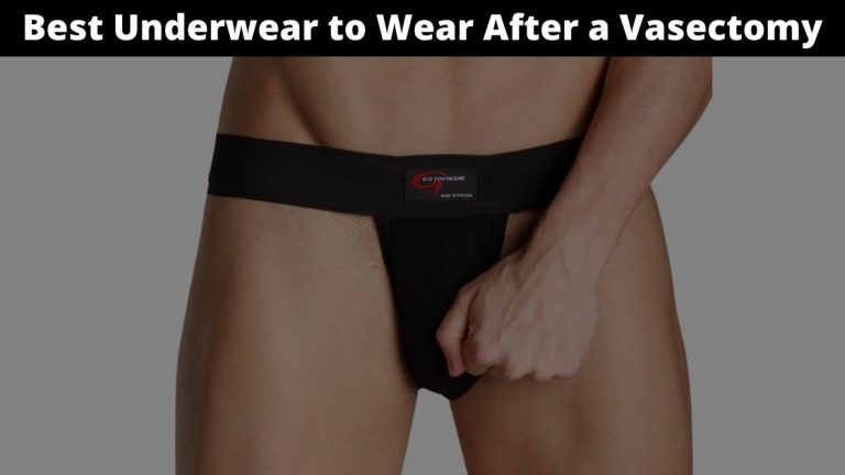 7 Best Underwear to Wear After a Vasectomy