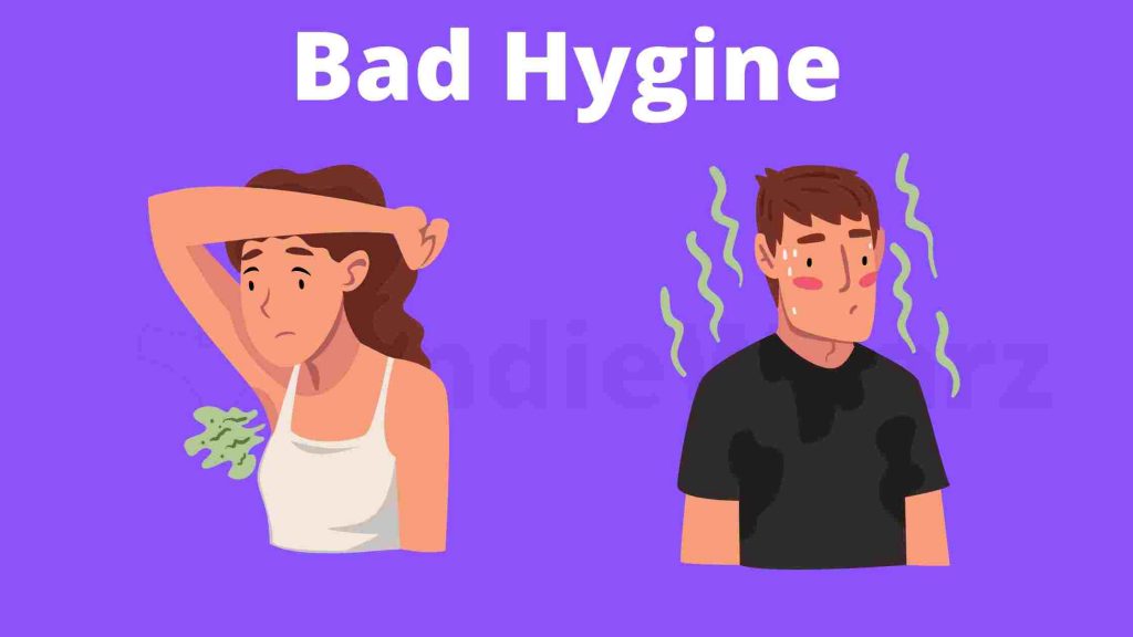 Bad Hygine