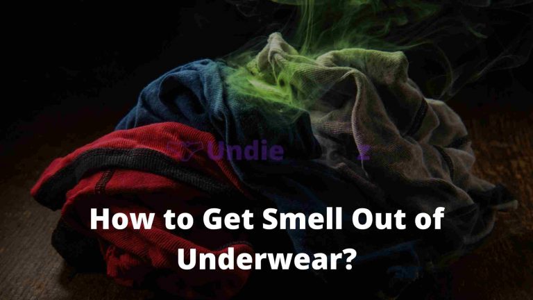 How to Get Smell Out of Underwear?
